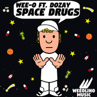 Wee-O - Space Drugs