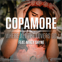 Copamore - Where All the Lovers Go