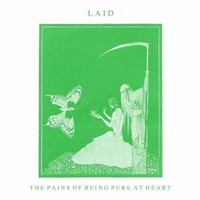The Pains Of Being Pure At Heart - Laid