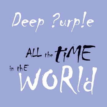 Deep Purple - All the Time in the World (Digital Special Edition) (Live)