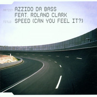 Azzido Da Bass - Speed (Can You Feel It?)