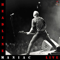Headline Maniac - Headline Maniac Live