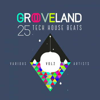 Various Artists - Grooveland (25 Tech House Beats), Vol. 2