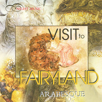 Arabesque - Visit To Fairyland