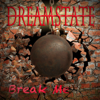 Dreamstate - Break Me