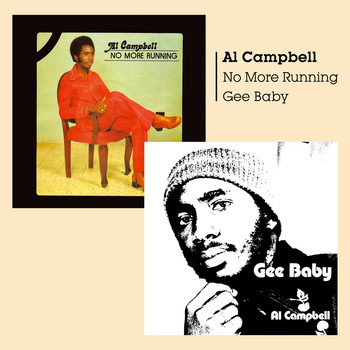 Al Campbell - No More Running + Gee Baby