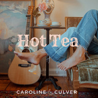 Caroline Culver - Hot Tea