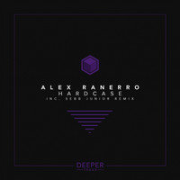 Alex Ranerro - Hard Case EP