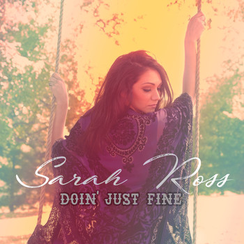 Sarah Ross - Doin' Just Fine