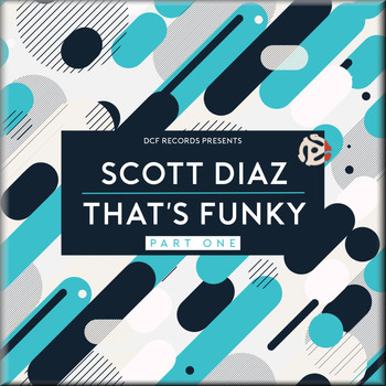 Scott Diaz - That's Funky, Pt. 1