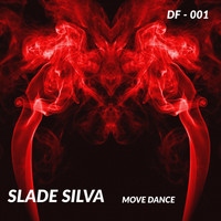 Slade Silva - Move Dance