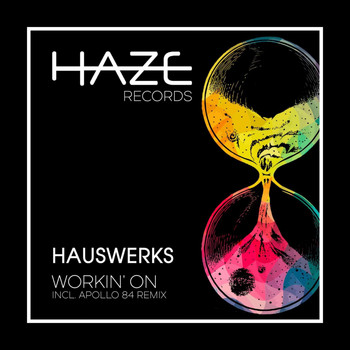 Hauswerks - Workin' On EP