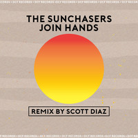 The Sunchasers - Join Hands (Scott Diaz Remix)