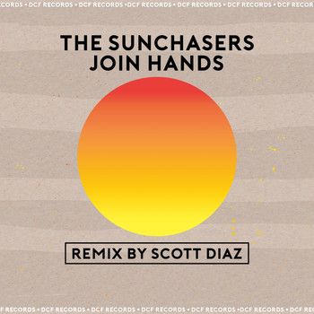 The Sunchasers - Join Hands (Scott Diaz Remix)