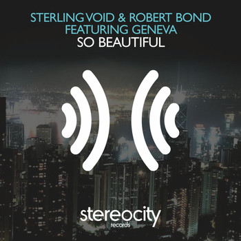 Sterling Void & Robert Bond feat Geneva - So Beautiful