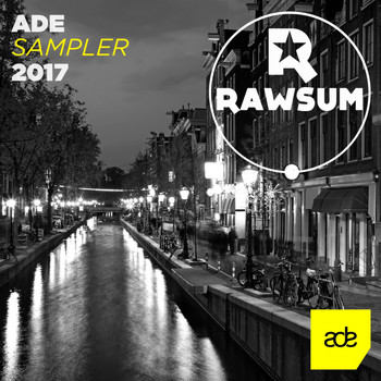 Various Artists - Rawsum ADE Sampler 2017