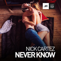 Nick Cartez - Never Know