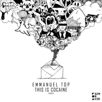 Emmanuel Top - This Is Cocaine