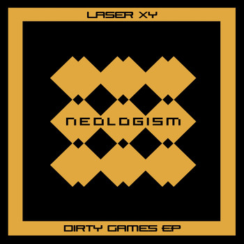 Laser XY - Dirty Games EP