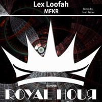 Lex Loofah - MFKR