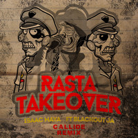 Isaac Maya - Rasta Take Over (feat. Blackout ja) [Callide Remix]