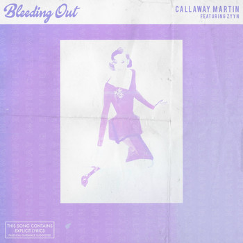 Callaway Martin - Bleeding out