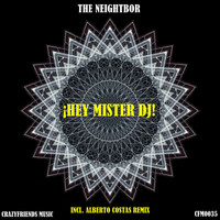 The Neightbor - ¡Hey Mister Dj!