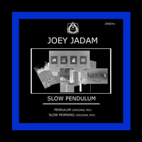 Joey Jadam - Slow Pendulum