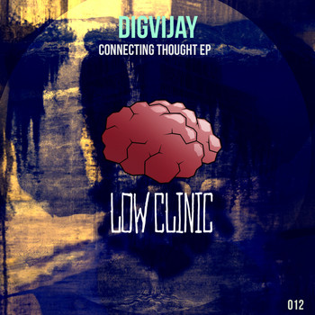 DIGVIJAY - Connecting  Thougth EP