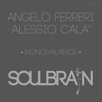 Angelo Ferreri, Alessio Cala' - Nonchalance