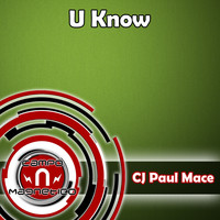 Cj Paul Mace - U Know
