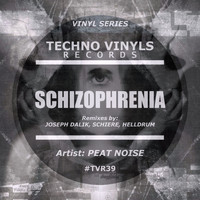Peat Noise - Schizophrenia