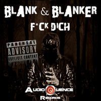 Blank & Blanker - Fick Dich
