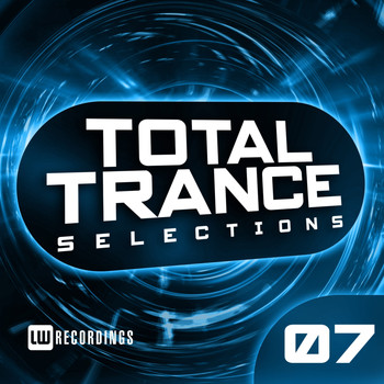 Various Artists - Total Trance Selections, Vol. 07