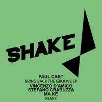 Paul Cart - Bring Back The Groove EP