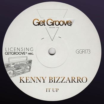 Kenny Bizzarro - It Up