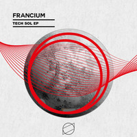 Francium - Tech Sol EP