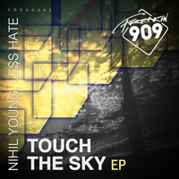 Nihil Young, Less Hate - Touch The Sky EP