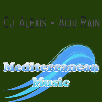 CJ Alexis - Acid Rain