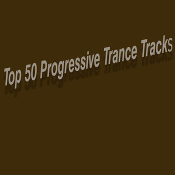 Various Artists - Top 50 Progressive Trance Tracks