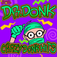 Dr Donk - Crazy Donk Hits