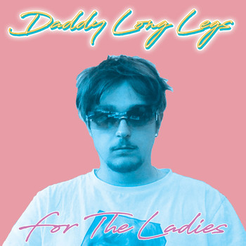 Daddy Long Legs - For The Ladies