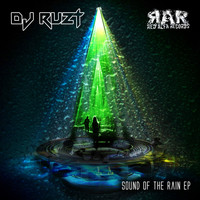 Dj Ruzt - Sound Of The Rain EP