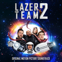 Carl Thiel - Lazer Team 2 (Original Motion Picture Soundtrack)