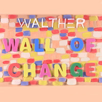 Walther - Wall of Change
