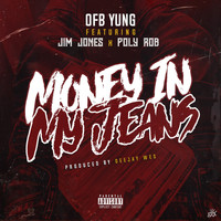 Jim Jones - Money in My Jeans (feat. Jim Jones & Poly Rob)