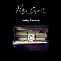 Niko Gamet - Leaving Tomorrow