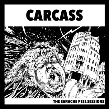 Carcass - The Earache Peel Sessions (Explicit)