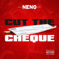 Neno - Cut The Cheque