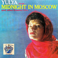 Yulya - Midnight in Moscow and Other Russian Hits